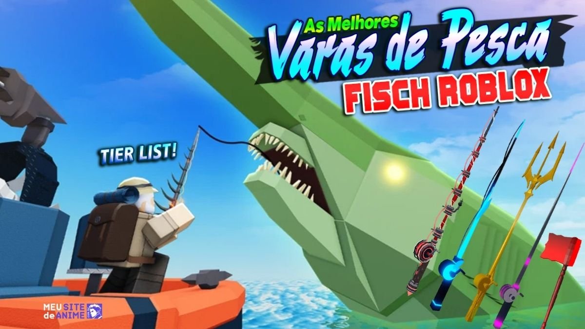 melhores varas no fisch roblox As Melhores Varas de Pesca em Fisch Tier List Completa