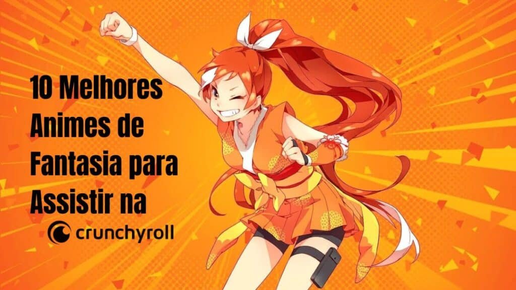 10 Melhores Animes de Fantasia para Assistir na Crunchyroll 1 Melhores Animes de Fantasia para Assistir na Crunchyroll