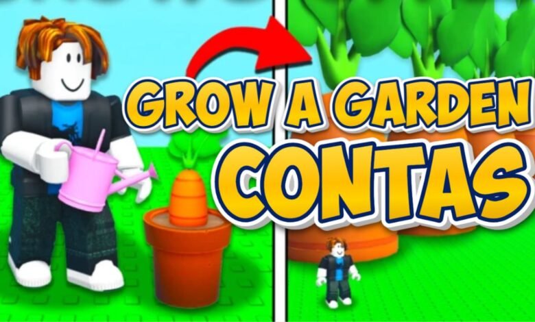 Contas de Grow A Garden Onde Comprar e Como Funciona o Jogo